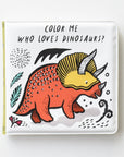 Color Me: Who Loves Dinosaurs Bath Book Books Hachette