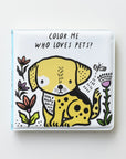 Color Me: Who Loves Pets Bath Book Books Hachette