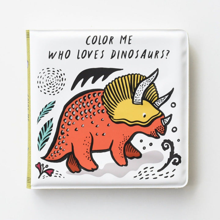 Color Me: Who Loves Dinosaurs Bath Book Books Hachette   